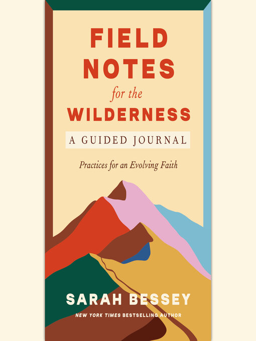 Title details for Field Notes for the Wilderness by Sarah Bessey - Wait list